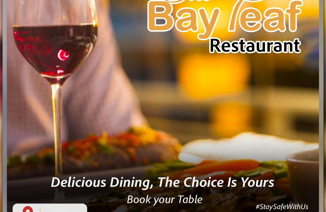 The  Bay Leaf Restaurant – Delicious Dining ,The Choice is Yours